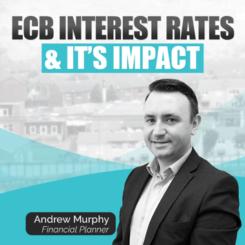 Impact of ECB Interest rate hike on your tracker mortgage by Andrew Murphy 