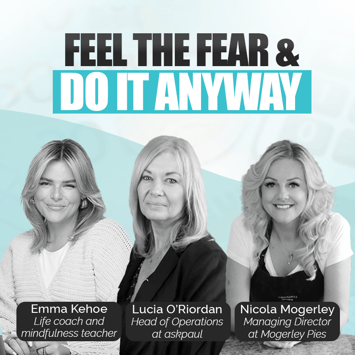 Feel The Fear And Do It Anyway - Webinar
